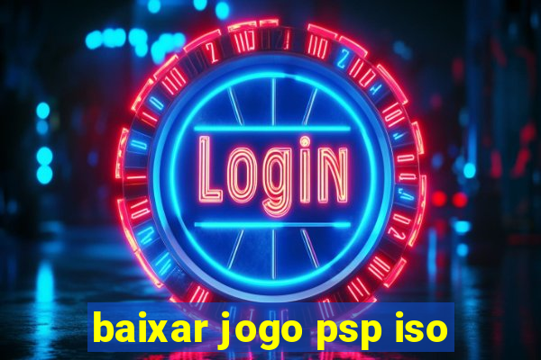 baixar jogo psp iso